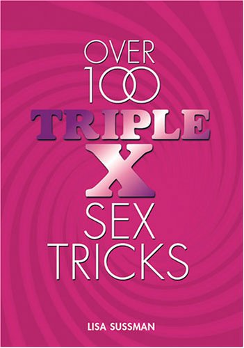 Book cover for Over 100 Triple X Sex Tricks