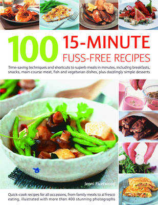 Book cover for 100 15 Minute Fuss-free Recipes