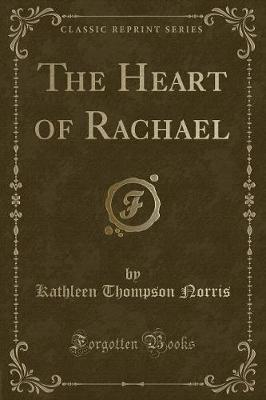 Book cover for The Heart of Rachael (Classic Reprint)