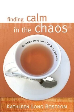 Cover of Finding Calm in the Chaos