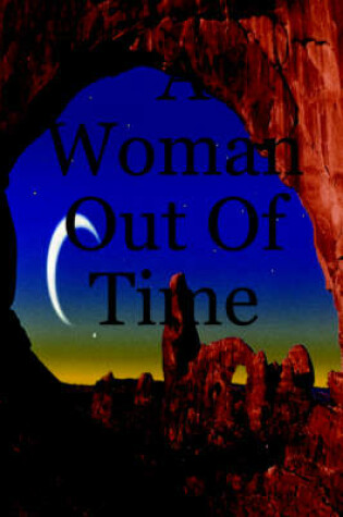 Cover of A Woman Out Of Time