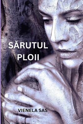 Book cover for Sărutul ploii