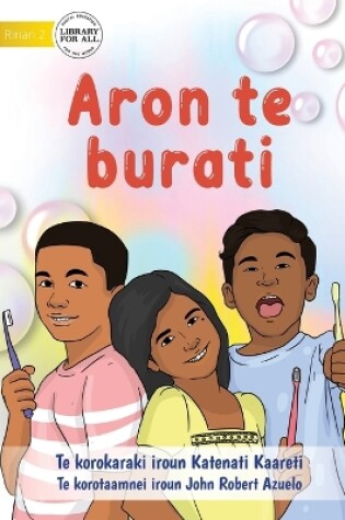 Cover of How to Brush Your Teeth - Aron te burati (Te Kiribati)