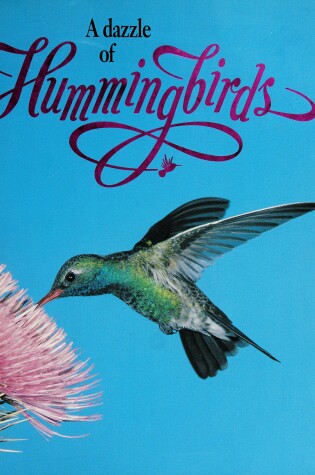 Cover of A Dazzle of Hummingbirds