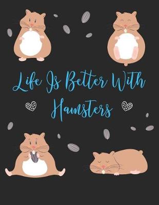 Book cover for Life Is Better With Hamsters