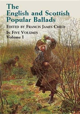 Book cover for The English and Scottish Popular Ballads, Vol. 1