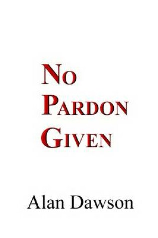 Cover of No Pardon Given