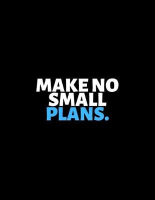 Book cover for Make No Small Plans