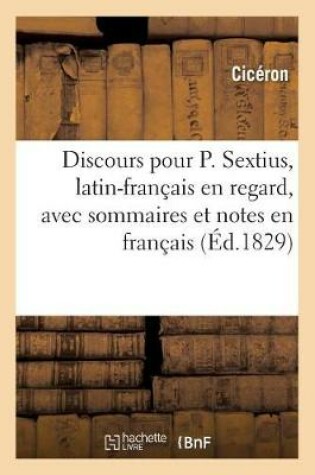 Cover of Discours Pour P. Sextius, Latin-Francais En Regard, Avec Sommaires Et Notes En Francais
