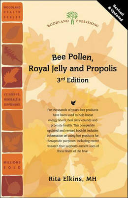 Cover of Bee Pollen, Royal Jelly and Propolis