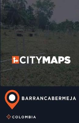 Book cover for City Maps Barrancabermeja Colombia