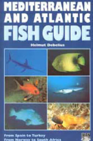 Cover of Mediterranean and Atlantic Fish Guide