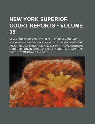 Book cover for New York Superior Court Reports (Volume 35)