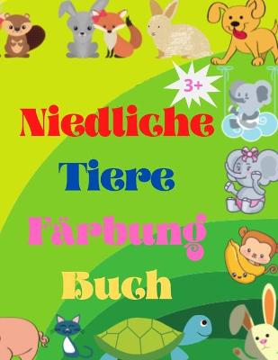 Book cover for Niedliche Tiere F�rbung Buch