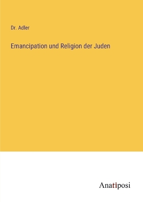 Book cover for Emancipation und Religion der Juden