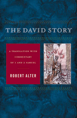 Book cover for The David Story: A Translation with Commentary of 1 and 2 Samuel