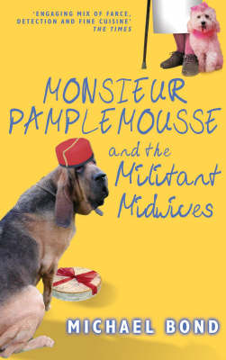 Book cover for Monsieur Pamplemousse and the Militant Midwives