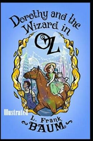 Cover of Dorothy and the Wizard in Oz Illustrated