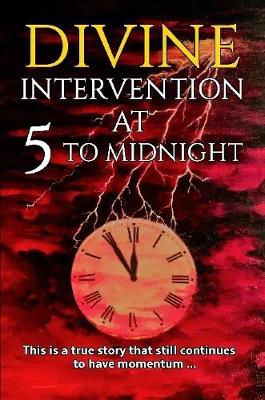 Book cover for Divine Intervention at 5 to Midnight