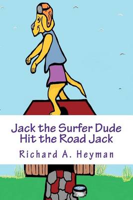 Cover of Jack the Surfer Dude .....Hit the Road Jack Book 3