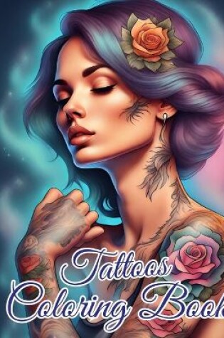 Cover of Tattoos Coloring Book for Adults