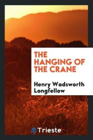 Cover of The Hanging of the Crane