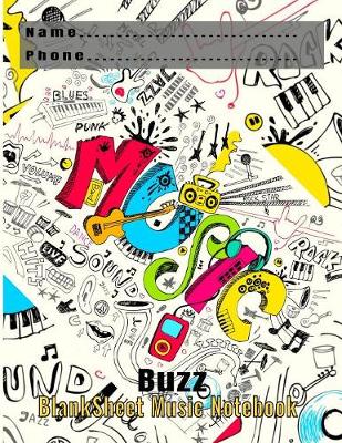 Book cover for Buzz BlankSheet Music Notebook