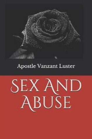 Cover of Sex And Abuse