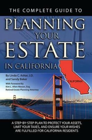 Cover of The Complete Guide to Planning Your Estate in California