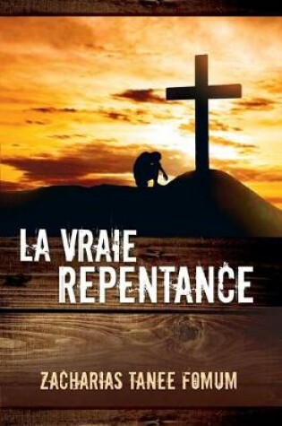 Cover of La Vraie Repentance