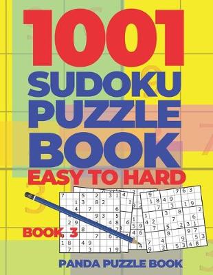 Cover of 1001 Sudoku Puzzle Books Easy To Hard - Book 3