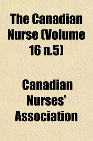 Cover of The Canadian Nurse (Volume 16 N.5)