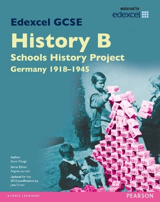 Cover of Edexcel GCSE History B Schools History Project: Unit 2C Germany 1918-45 SB 2013