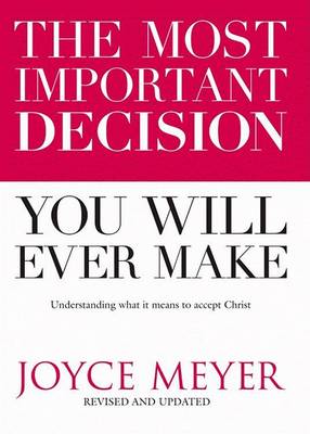 Book cover for The Most Important Decision You Will Ever Make