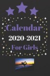 Book cover for Calendar 2020-2021 For Girls