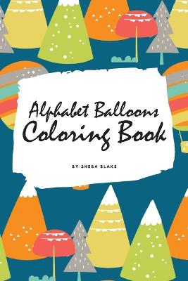 Book cover for Alphabet Balloons Coloring Book for Children (6x9 Coloring Book / Activity Book)