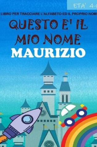 Cover of Questo è il mio nome Maurizio