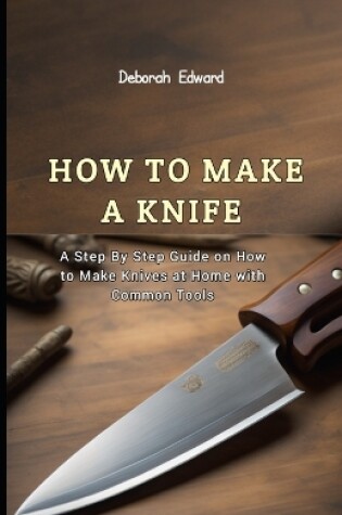 Cover of How to make a Knife