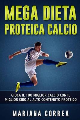 Book cover for Mega Dieta Proteica Calcio