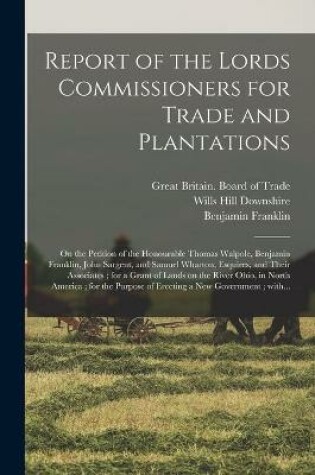 Cover of Report of the Lords Commissioners for Trade and Plantations