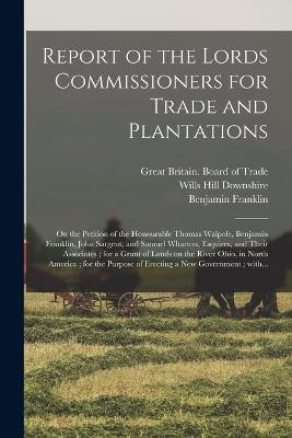 Book cover for Report of the Lords Commissioners for Trade and Plantations