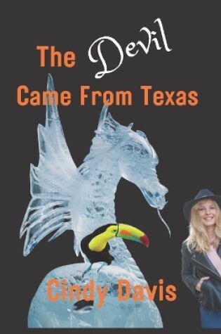 Cover of The Devil Came From Texas