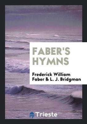 Book cover for Faber's Hymns