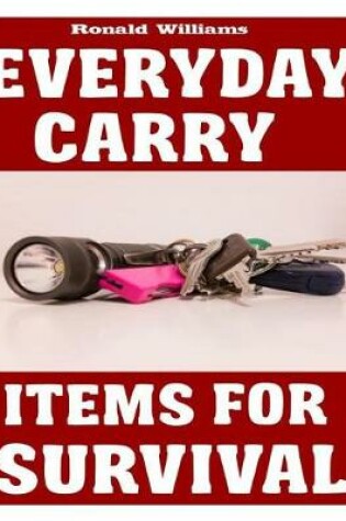 Cover of Everyday Carry (EDC) Items For Survival