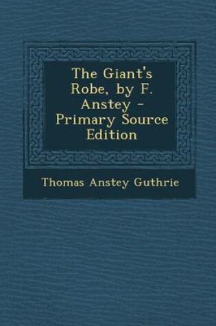 Cover of The Giant's Robe, by F. Anstey