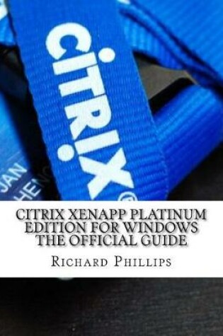 Cover of Citrix Xenapp Platinum Edition for Windows the Official Guide