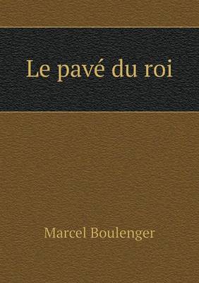 Book cover for Le pavé du roi