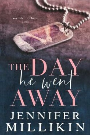 Cover of The Day He Went Away