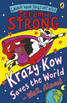 Book cover for Krazy Kow Saves the World - Well, Almost