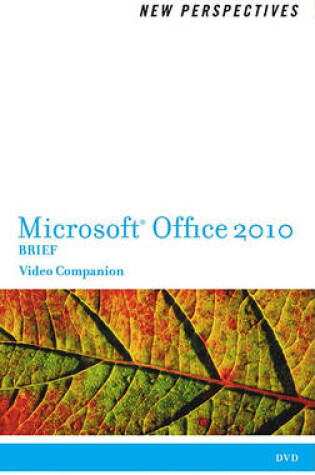 Cover of Video Companion DVD for Shaffer/Carey/Finnegan/Adamski/Zimmerman S New Perspectives on Microsoft Office 2010, Brief